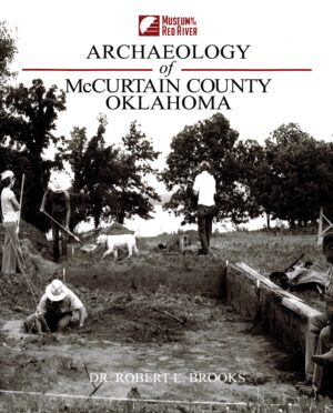 Archaeology of McCurtain County Oklahoma (Book)